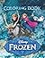 Frozen Coloring Book: Great Book for Frozen Lovers! Colouring Books for Christmas | Cute and will be a Great Christmas Gift for Kids,Good for children of all ages.N7