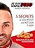5 Secrets to Lose Weight and Not Gain it Back (Italian Edition)