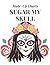 Sugar My Skull: Make-Up Charts to Design and Practice Day of the Dead Looks