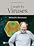 Caught By Viruses (Series In Structural Biology Book 13)