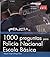 1000 preguntas para Policía Nacional. Escala Básica
