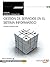 Manual. Gestión de servicios en el sistema informático (Transversal: MF0490_3). Certificados de profesionalidad