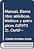 Manual. Elementos abióticos, bióticos y antrópicos (UF0732). Certificados de profesionalidad. Interpretación y educación ambiental (SEAG0109)