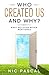 Who Created Us and Why? by Nic Pascal