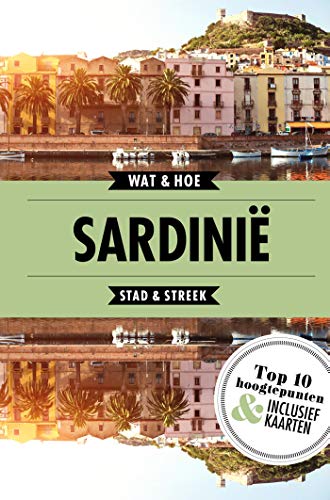 Sardinië: Stad & streek (Wat & hoe stad & streek) (Dutch Edition)