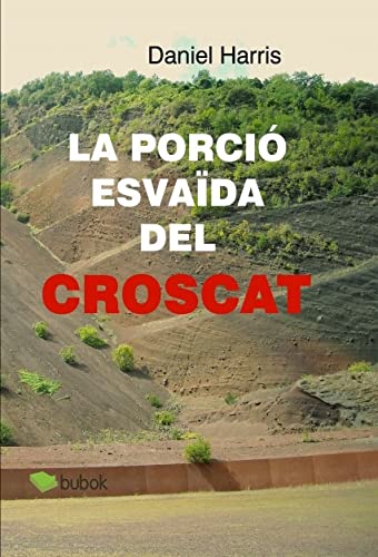 La porció esvaïda del Croscat (Paperback)