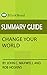 Summary Guide: Change Your World by John C. Maxwell and Rob Hoskins (BlinkRead)
