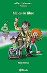 Malos de libro