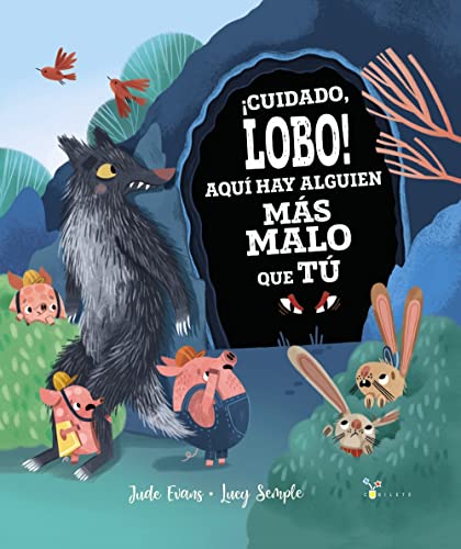 ¡Cuidado, lobo! Aquí hay alguien más malo que tú (Hardcover)
