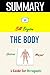 SUMMARY OF THE BODY: A Guid...