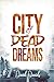 City Of Dead Dreams