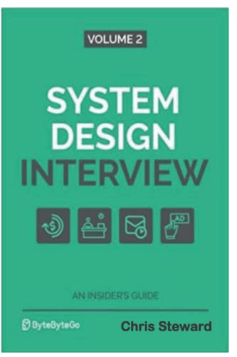 System: Design Interview An Insider's Guide Volume 2 (Paperback)