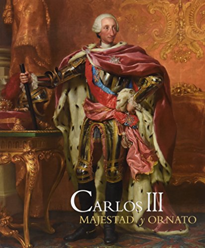 Carlos III. Majestad y Ornato (Paperback)