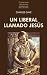 UN LIBERAL LLAMADO JESÚS