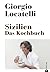 Sizilien. Das Kochbuch