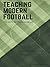 Teaching modern football
