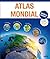 ATLAS MONDIAL (EDITION 2012...