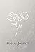Poetry Journal: Lined Noteb...