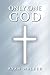 Only One God