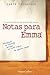 Notas para Emma by W. Garth Callaghan