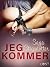 Jeg kommer – erotisk novelle by Saga Stigsdotter