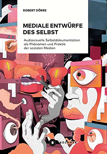 Mediale Entwürfe des Selbst (Perfect Paperback)
