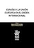 España y la Unión Europea en el orden internacional by Joaquín Alcaide Fernández