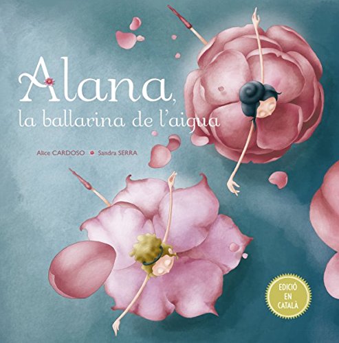 Alana la ballarina de l´aigua (Hardcover)