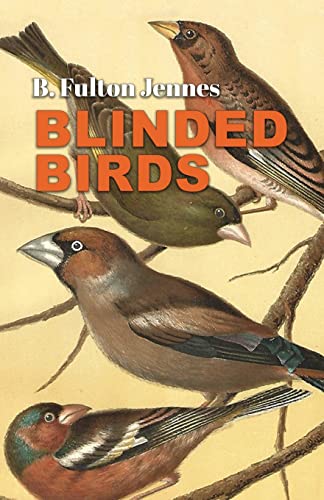 Blinded Birds (Paperback)