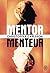 Mentor, menteur