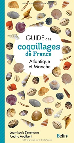 Guide des coquillages de France: Atlantique et Manche (Paperback)