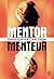 Mentor, menteur