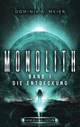 Monolith: Band 1: Die Entdeckung