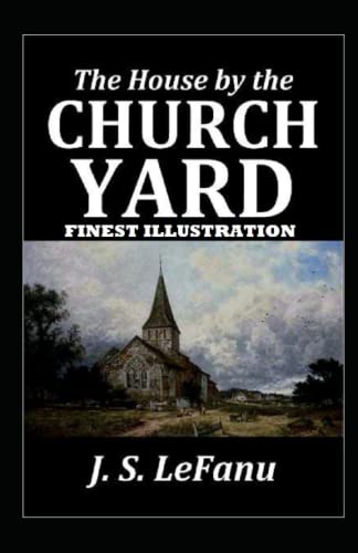 The House by the Church-Yard :
