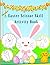 Easter Scissor Skill Activi...