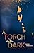 A TORCH in the DARK