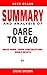 SUMMARY OF DARE TO LEAD: Br...