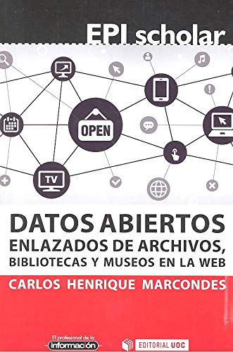 Datos abiertos enlazados de archivos, bibliotecas y museos en la web (Paperback)