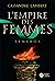 Teneros (L'Empire des Femmes, #2)