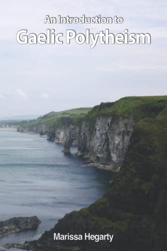 An Introduction to Gaelic Polytheism (Paperback)