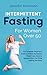 Intermittent Fasting for Wo...
