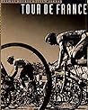 Tour de France: Auf den Spuren eines Mythos