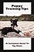 Puppy Training Tips: An Instructional Manual For Dog Owners
