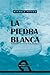 La piedra blanca (Narrativa)