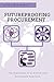 Futureproofing Procurement: The Importance of an Ethical and Sustainable Approach