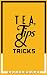 Tea, Tips & Tricks (Tea, Tips & Tricks Series)