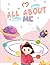 All About Me: Kid's Journal...
