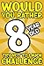 Would You Rather 8-Year-Old...