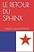 LE RETOUR DU SPHINX (French Edition)