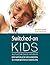 Switched-On Kids - Aufmerksame Kinder by Dorte Bladt